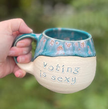 Load image into Gallery viewer, Voting is sexy mug
